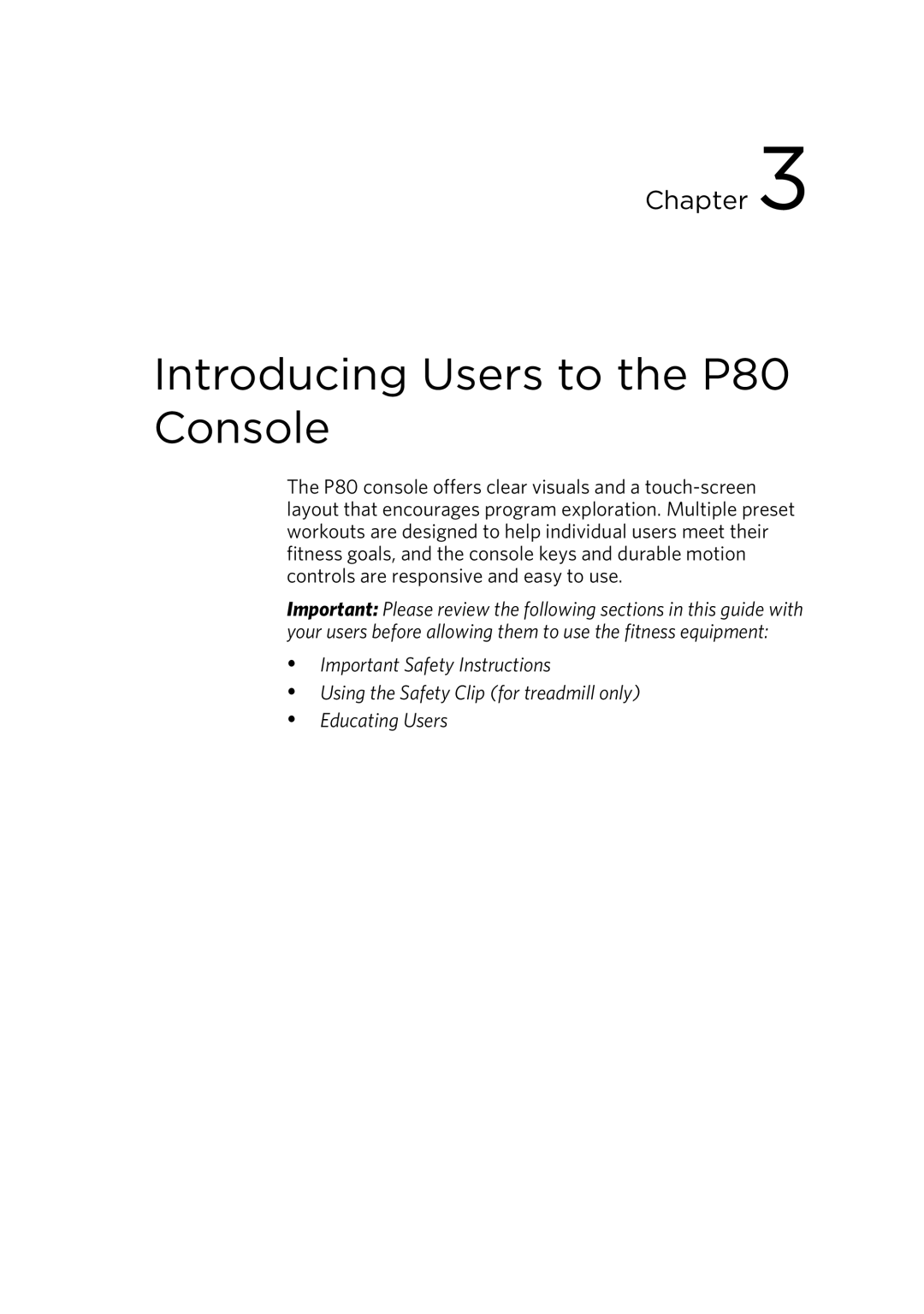 Precor 303135-111 manual Introducing Users to the P80 Console 