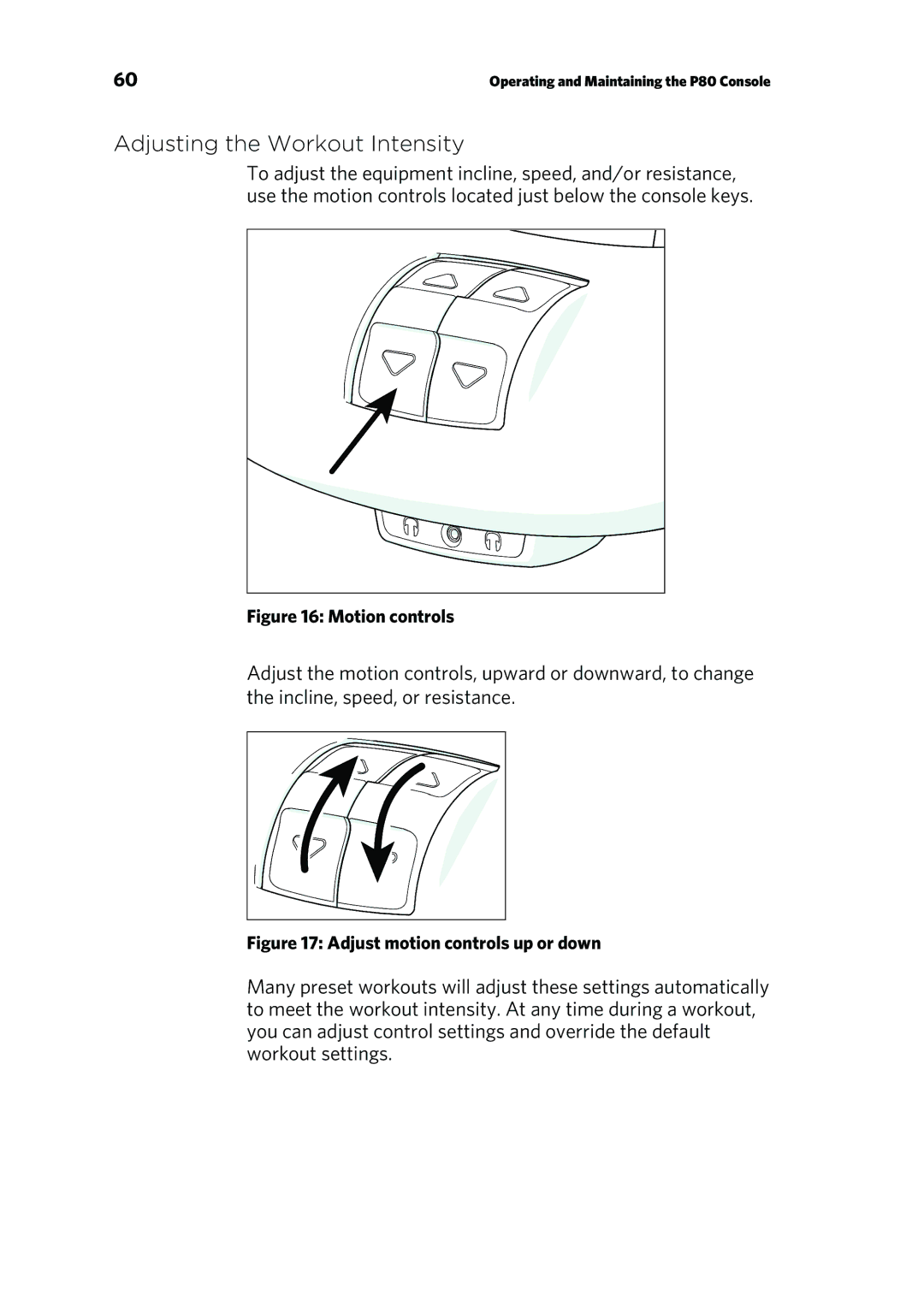 Precor 303135-111 manual Adjusting the Workout Intensity, Motion controls 