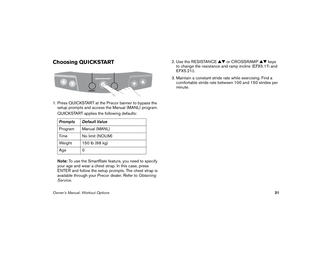 Precor 5.19, 5.17i, 5.21i manual Choosing Quickstart 