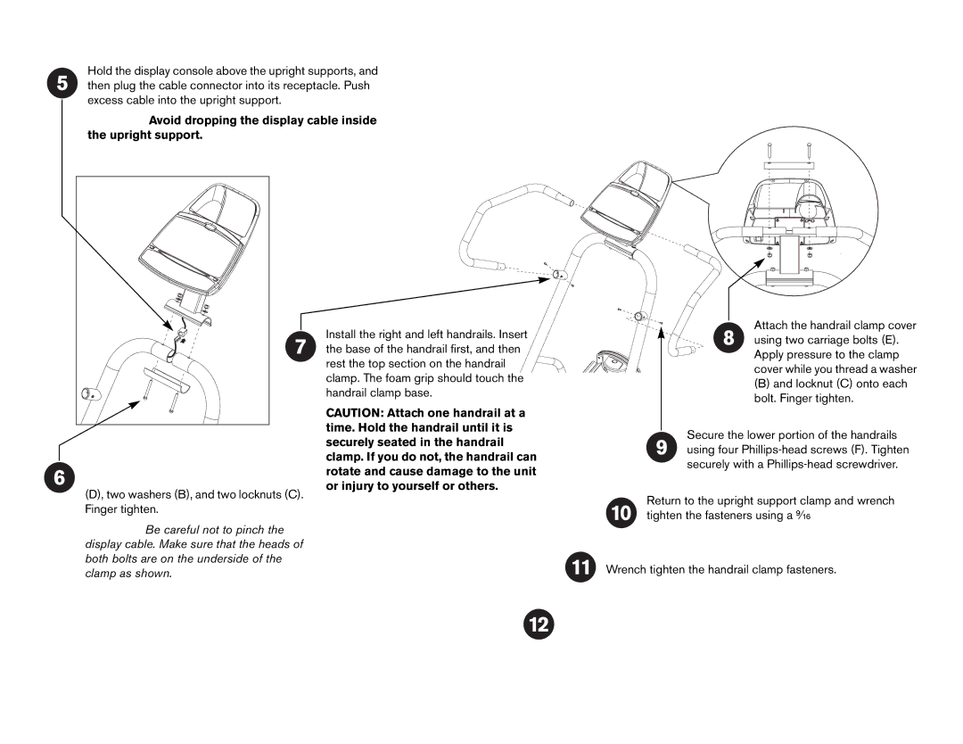 Precor 5.21i, 5.17i, 5.19 manual Avoid dropping the display cable inside the upright support 