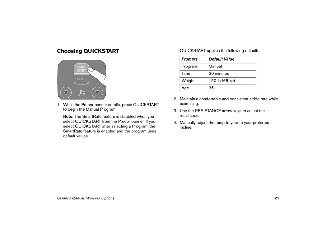 Precor 5.21 manual Choosing Quickstart 