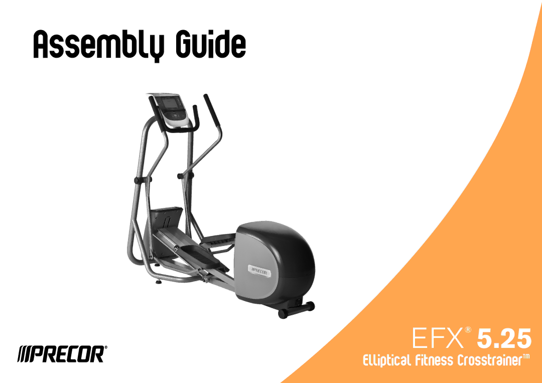 Precor 5.25 manual Assembly Guide 