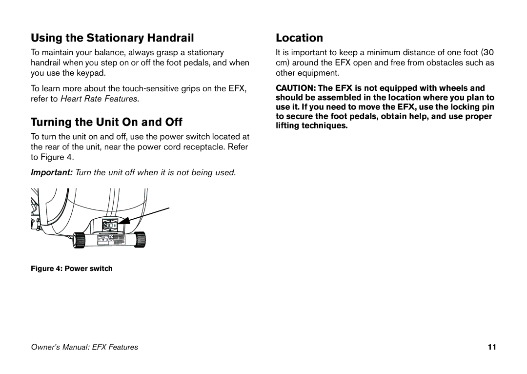 Precor 5.25 manual Using the Stationary Handrail, Turning the Unit On and Off, Location 