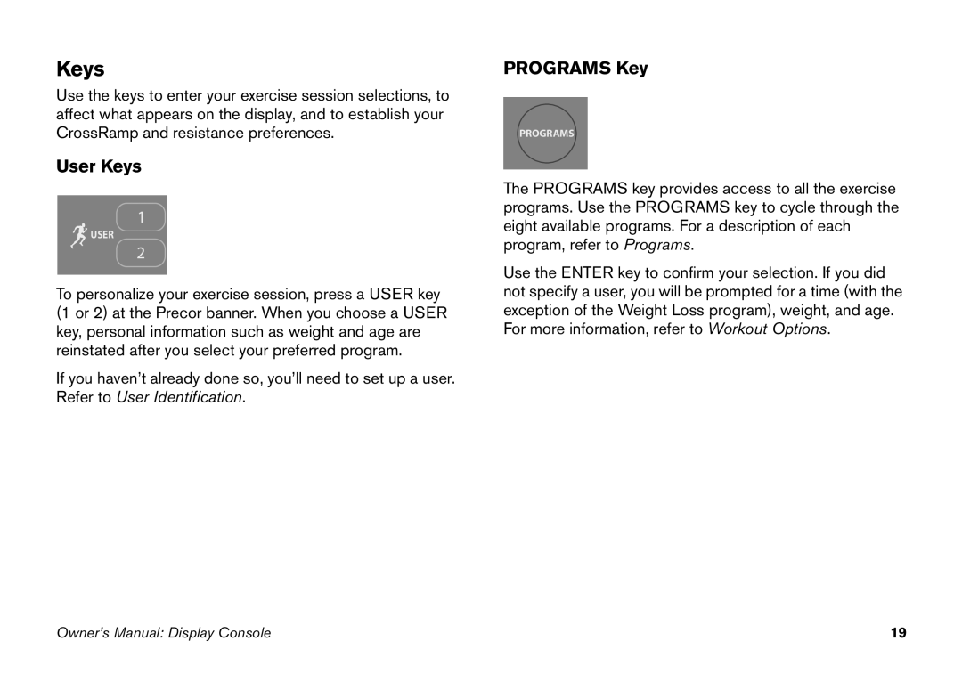 Precor 5.25 manual Keys, Programs Key 