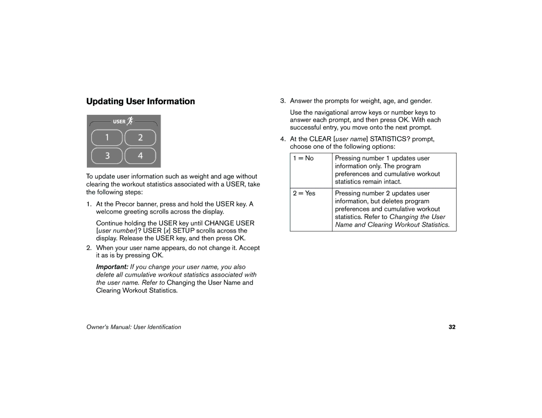 Precor 5.37 manual Updating User Information, Answer the prompts for weight, age, and gender 