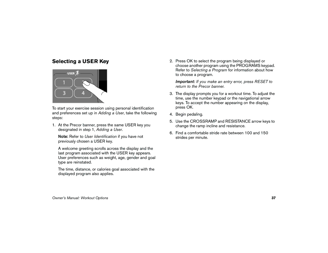 Precor 5.37 manual Selecting a User Key 