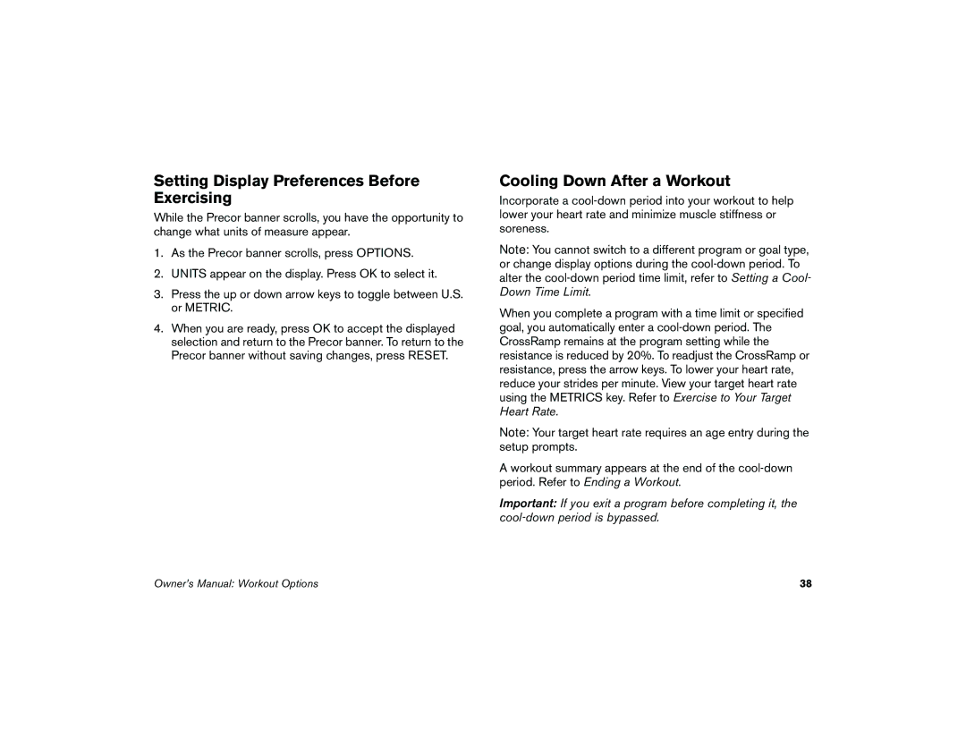 Precor 5.37 manual Setting Display Preferences Before Exercising, Cooling Down After a Workout 