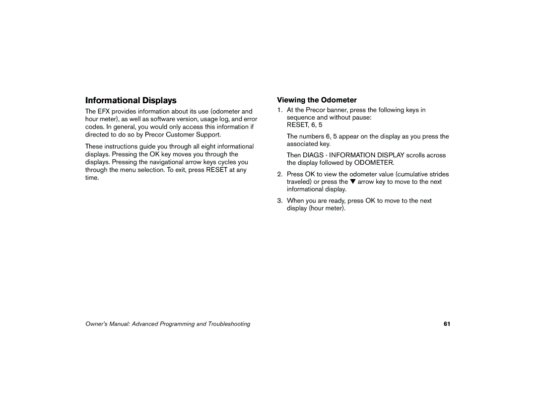 Precor 5.37 manual Informational Displays, Viewing the Odometer 