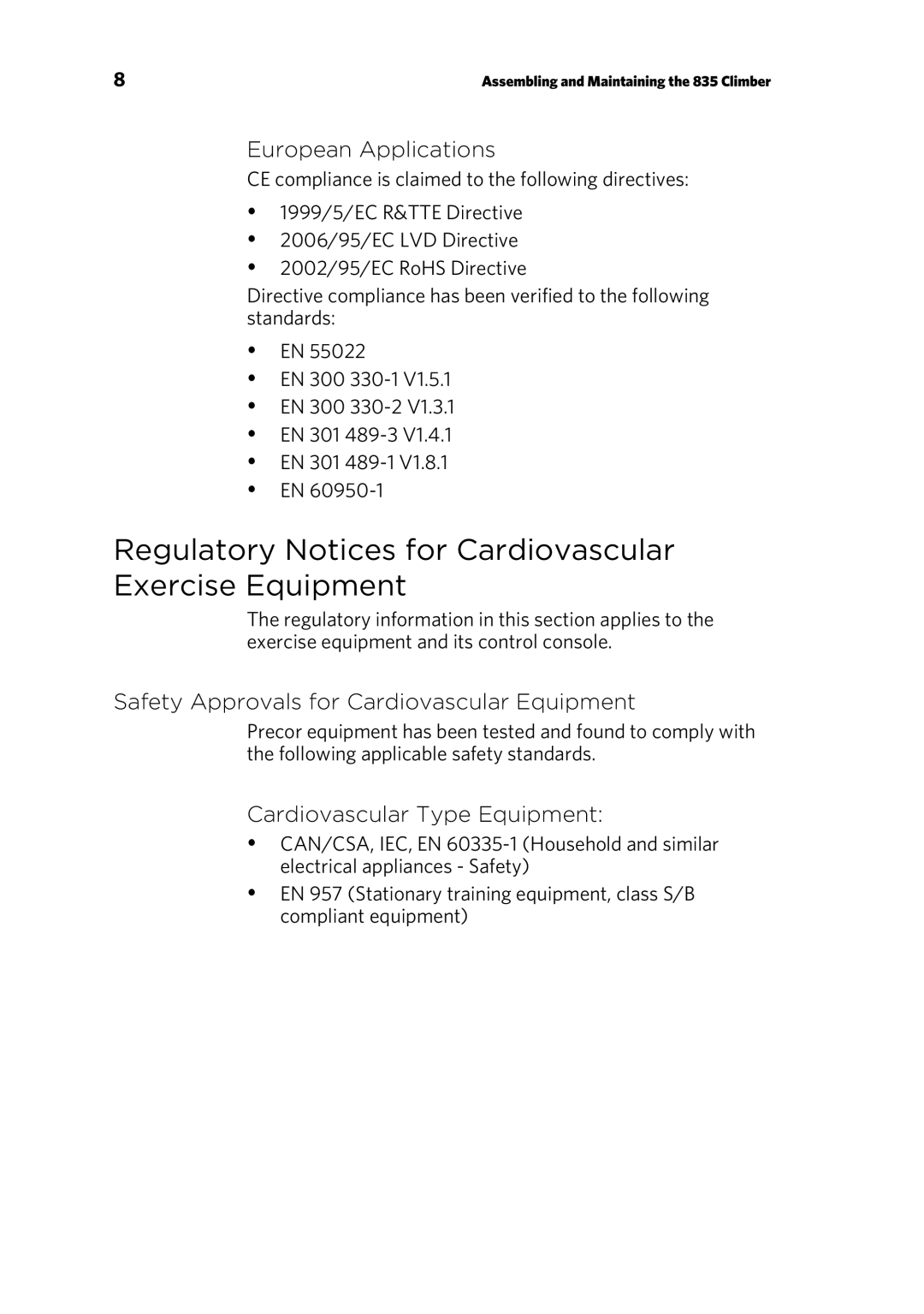 Precor 835 Regulatory Notices for Cardiovascular Exercise Equipment, European Applications, Cardiovascular Type Equipment 