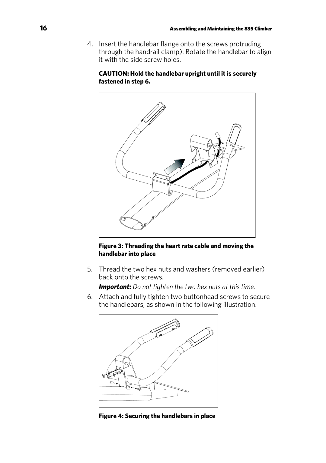 Precor 835 warranty Important Do not tighten the two hex nuts at this time 