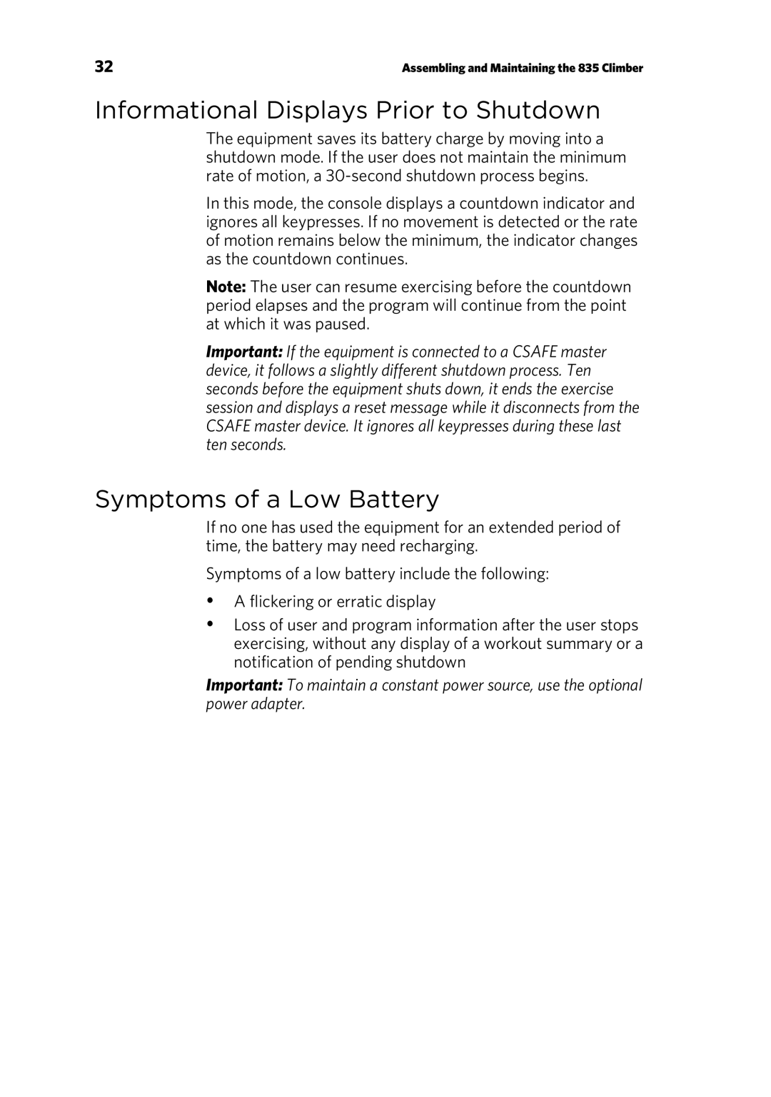 Precor 835 warranty Informational Displays Prior to Shutdown, Symptoms of a Low Battery 