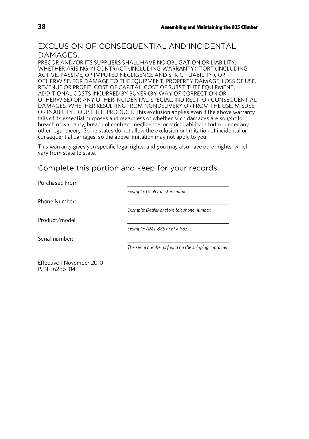 Precor 835 warranty Exclusion of Consequential and Incidental Damages, Complete this portion and keep for your records 