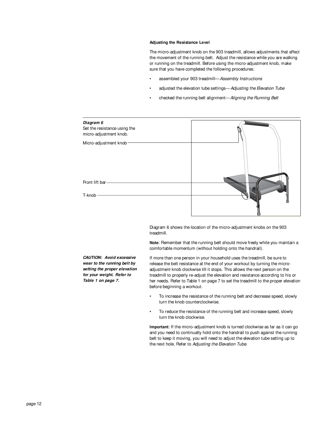 Precor 903 owner manual Adjusting the Resistance Level, Micro-adjustment knob Front lift bar Knob 