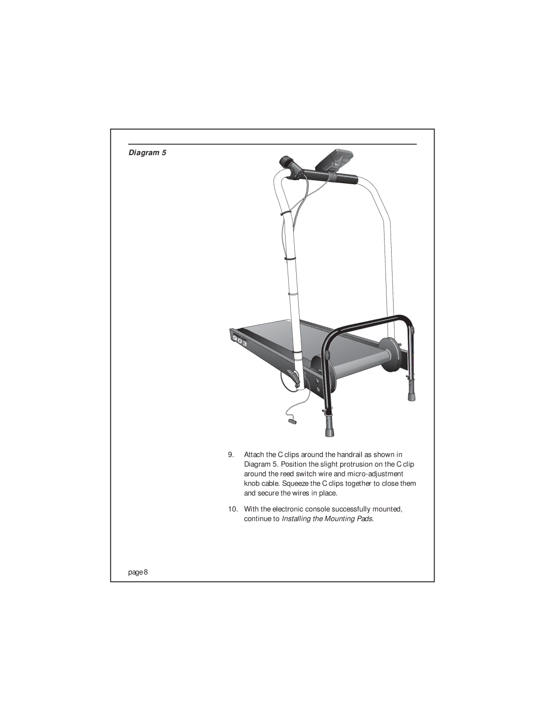 Precor 903 owner manual Continue to Installing the Mounting Pads 