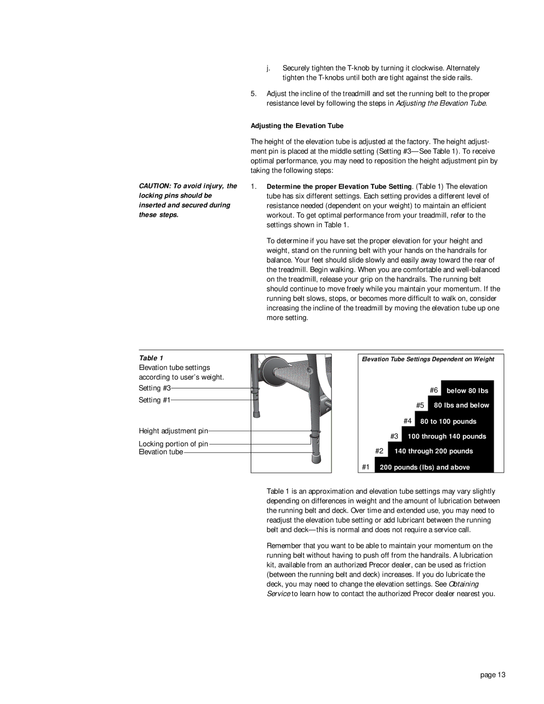 Precor 904 owner manual Adjusting the Elevation Tube 