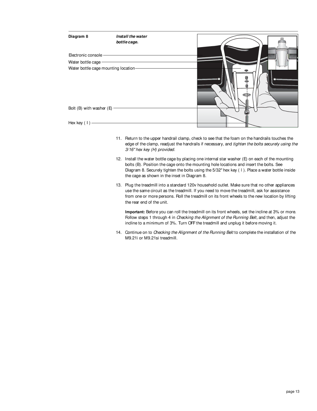 Precor 9.21i owner manual Bottle cage 