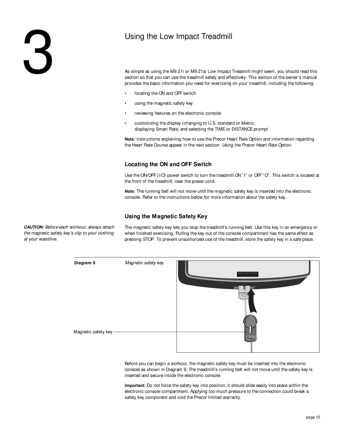 Precor 9.21i owner manual Using the Low Impact Treadmill, Locating the on and OFF Switch, Using the Magnetic Safety Key 