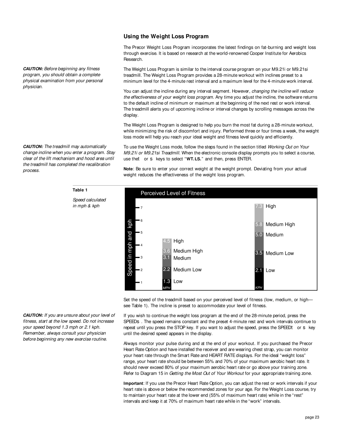 Precor 9.21i owner manual Using the Weight Loss Program, Medium High 