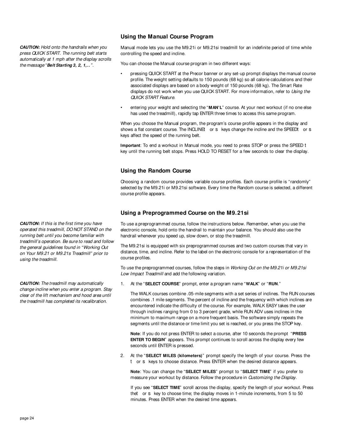 Precor 9.21i Using the Manual Course Program, Using the Random Course, Using a Preprogrammed Course on the M9.21si 