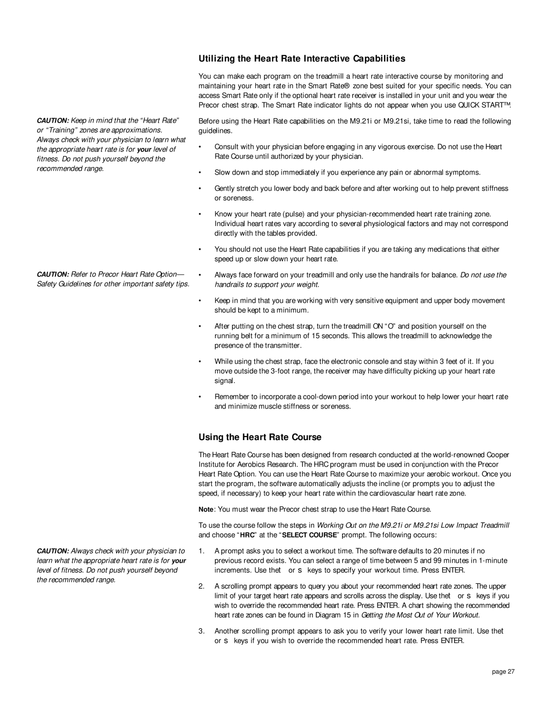 Precor 9.21i owner manual Utilizing the Heart Rate Interactive Capabilities, Using the Heart Rate Course 