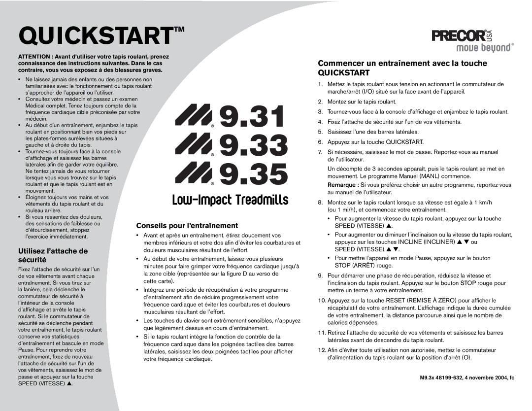 Precor 9.31, 9.33 quick start Quickstarttm, Utilisez l’attache de sécurité 