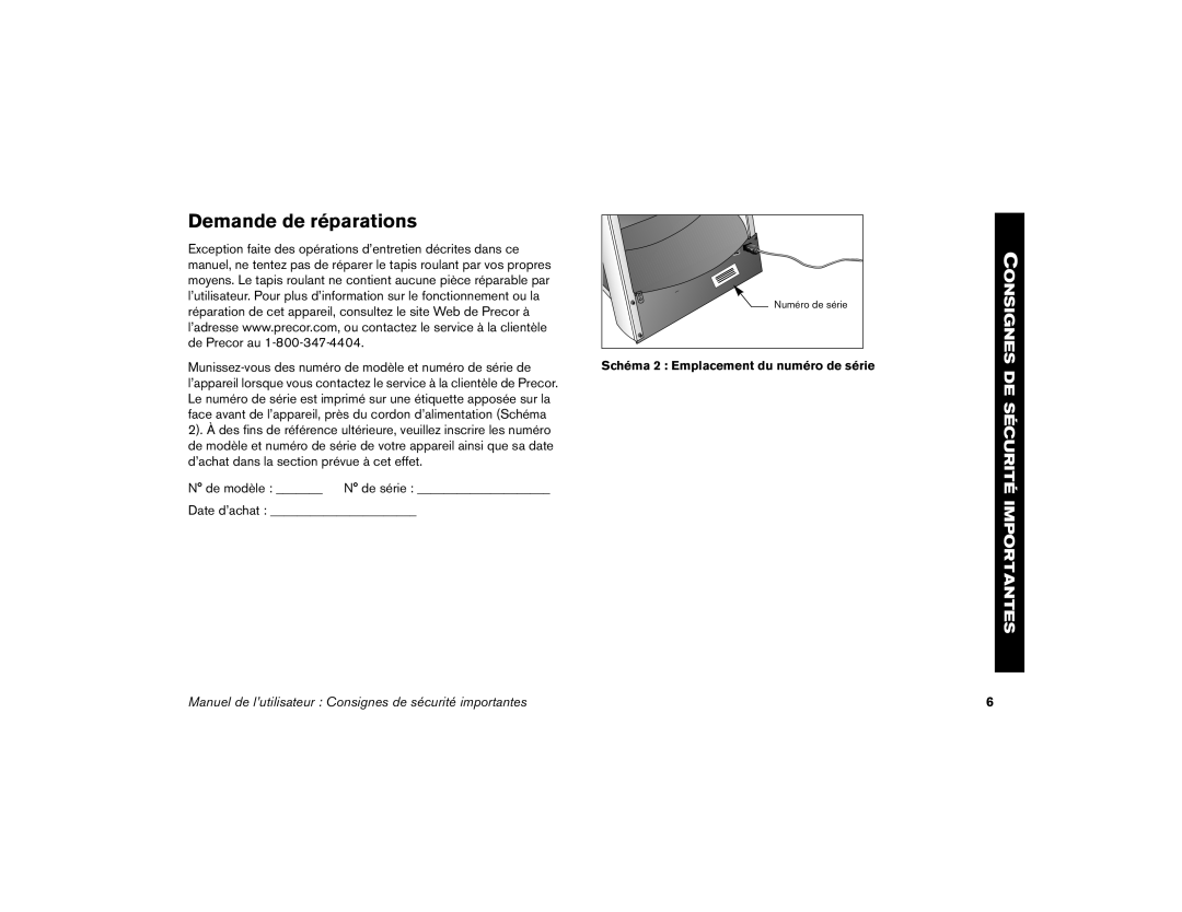 Precor 9.33, 9.31 quick start Demande de réparations, De modèle N de série Date d’achat 