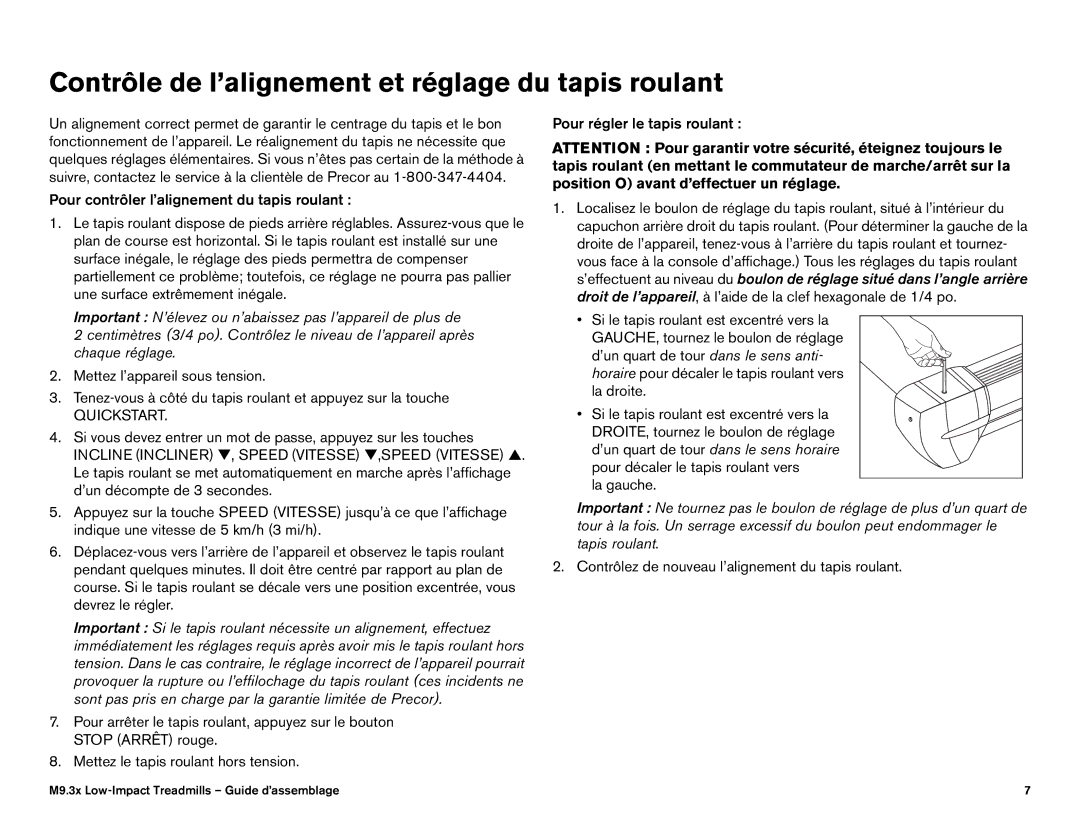 Precor 9.31, 9.33 quick start Contrôle de l’alignement et réglage du tapis roulant 