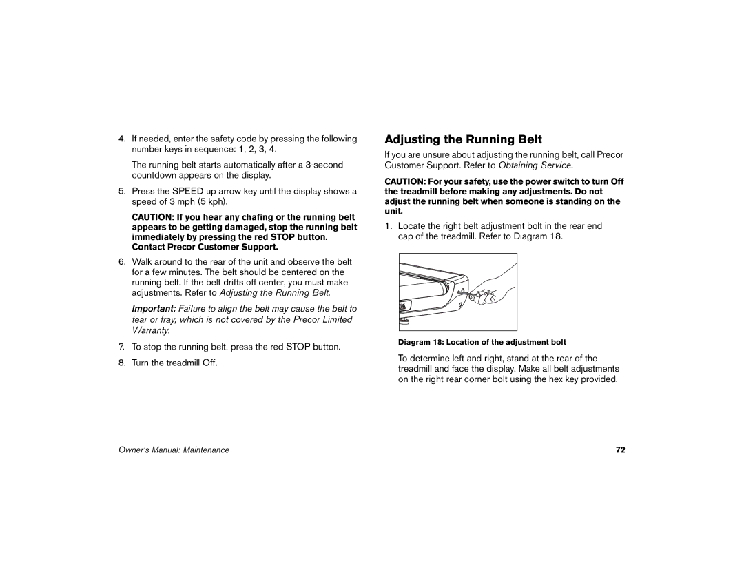 Precor 9.35 manual Adjusting the Running Belt, Contact Precor Customer Support 