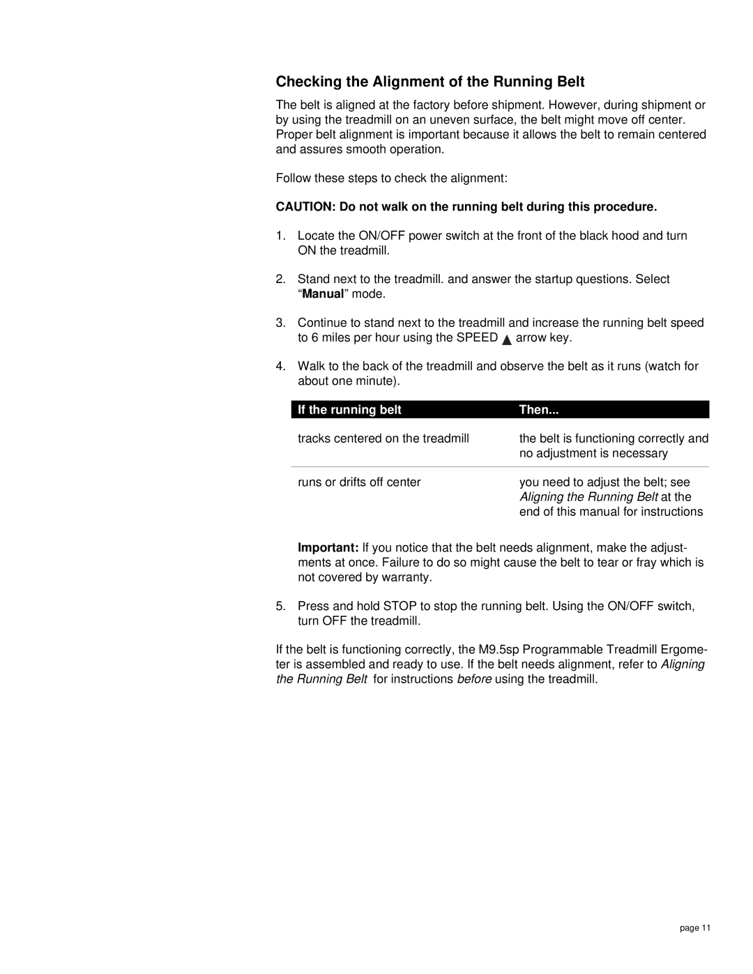 Precor 9.5sp owner manual Checking the Alignment of the Running Belt, Aligning the Running Belt at 