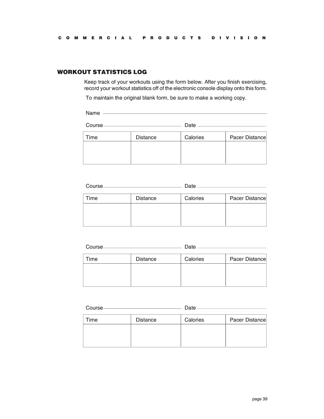 Precor C764 owner manual Workout Statistics LOG 