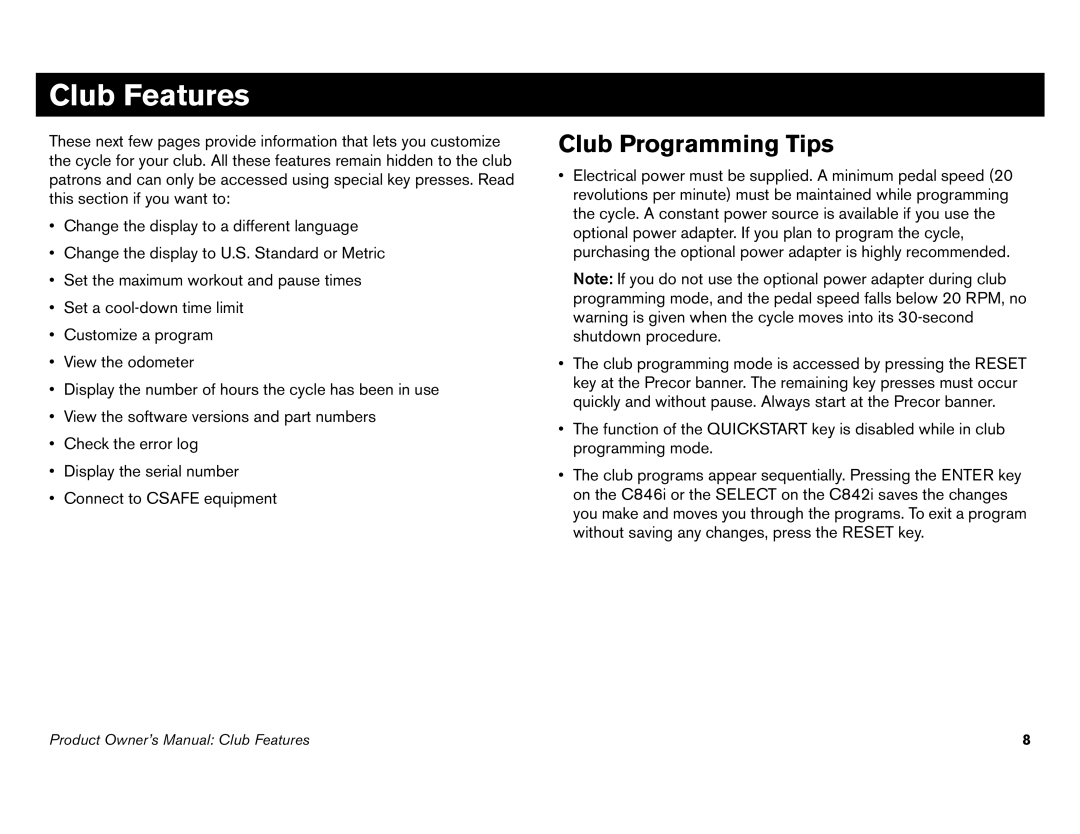 Precor C842i owner manual Club Features, Club Programming Tips 