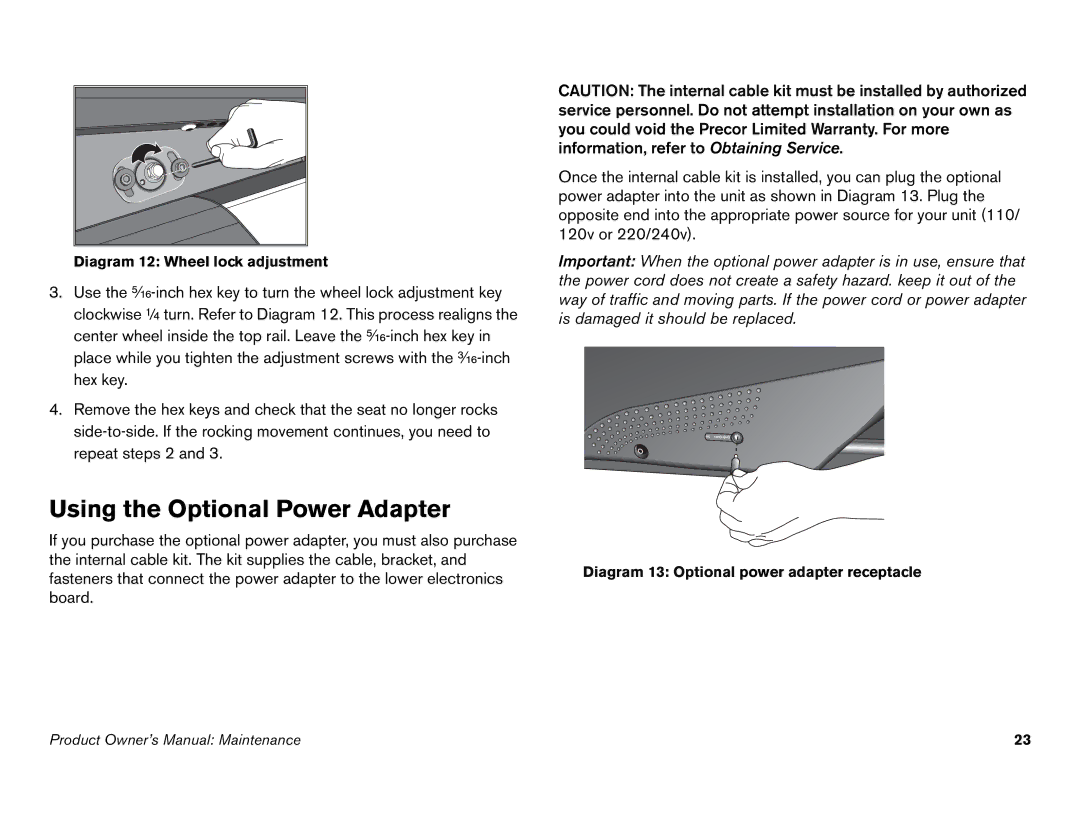 Precor C842i owner manual Using the Optional Power Adapter, Diagram 12 Wheel lock adjustment 