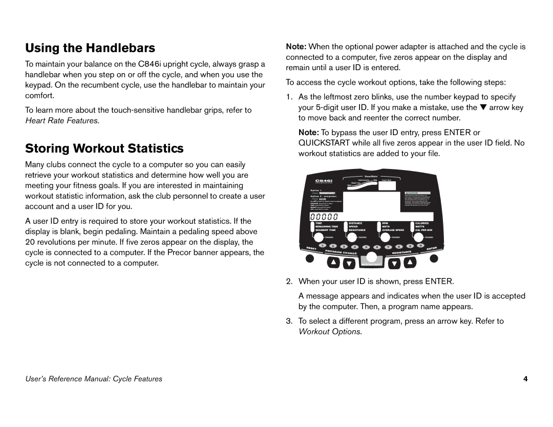 Precor C842i owner manual Using the Handlebars, Storing Workout Statistics, 0 0 