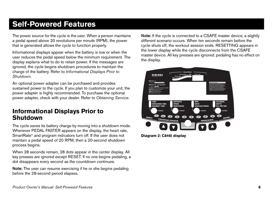 Precor C842i owner manual Self-Powered Features, Informational Displays Prior to Shutdown, Diagram 2 C846i display 