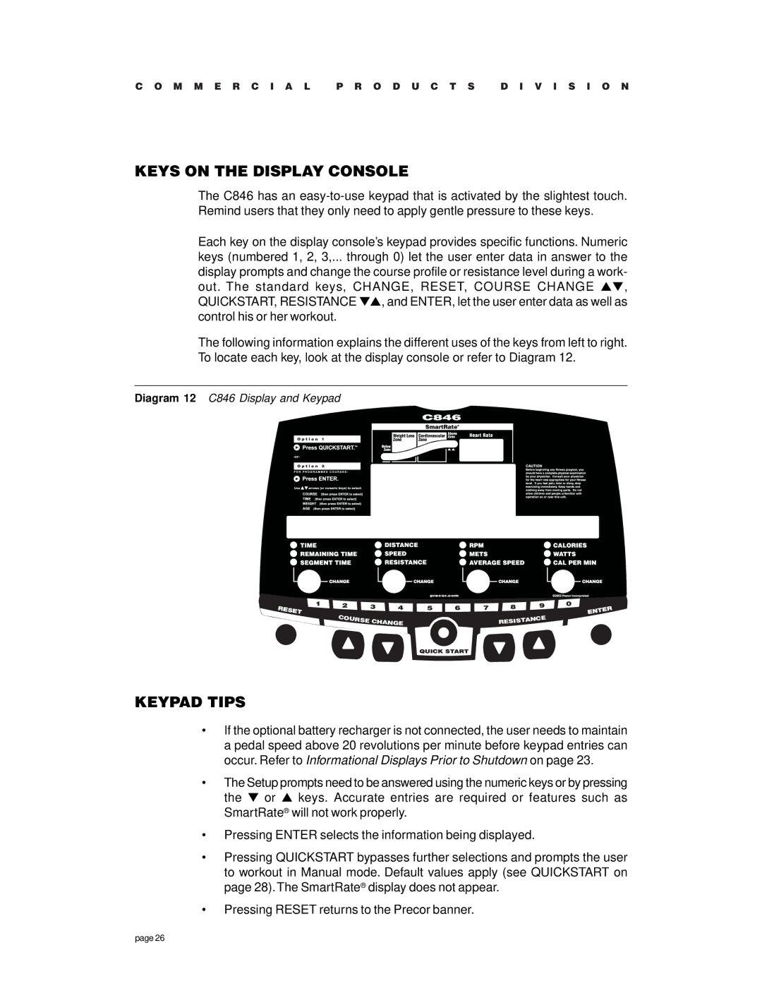 Precor C846 owner manual Keys on the Display Console, Keypad Tips 