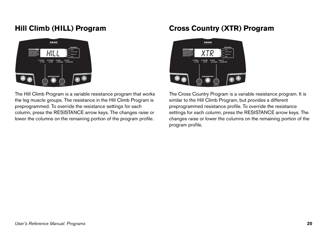 Precor C846i owner manual Hill Climb Hill Program 