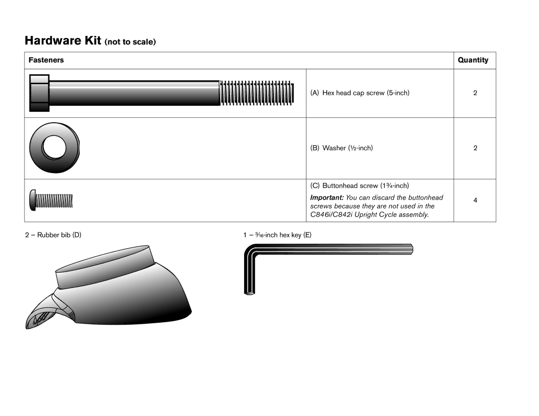 Precor C846i owner manual Hardware Kit not to scale 