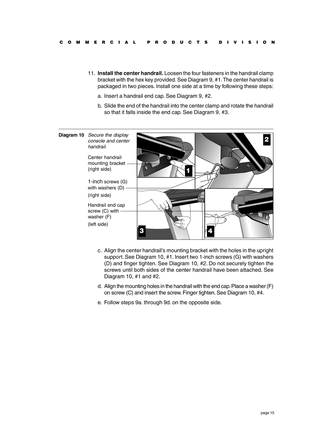 Precor C932 owner manual Follow steps 9a. through 9d. on the opposite side 