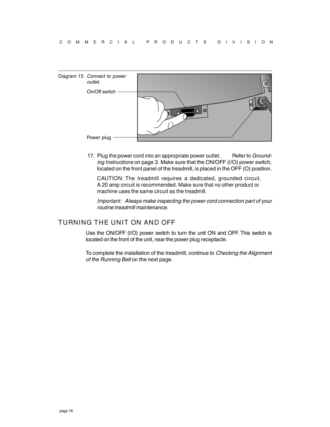 Precor C932 owner manual Turning the Unit on and OFF 