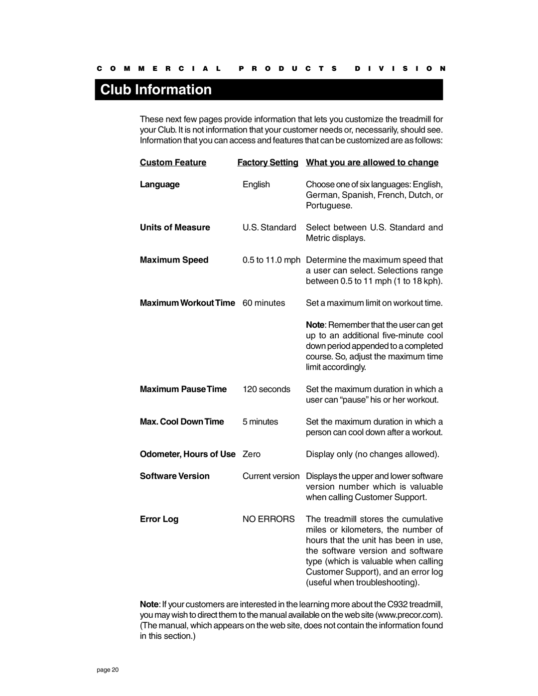 Precor C932 owner manual Club Information 