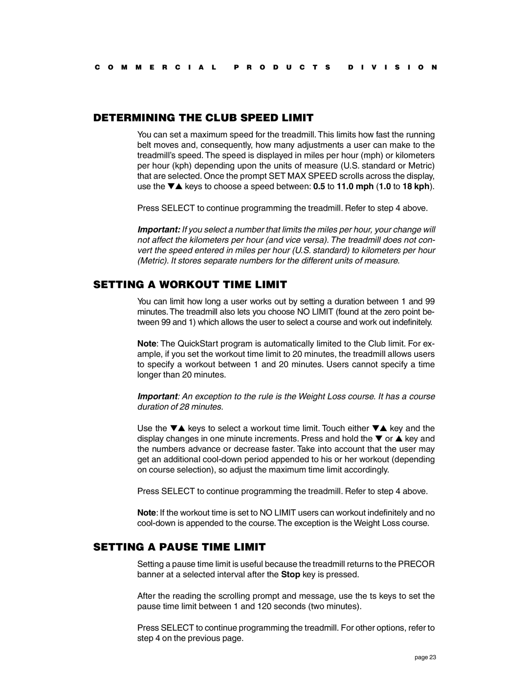 Precor C932 owner manual Determining the Club Speed Limit, Setting a Workout Time Limit, Setting a Pause Time Limit 