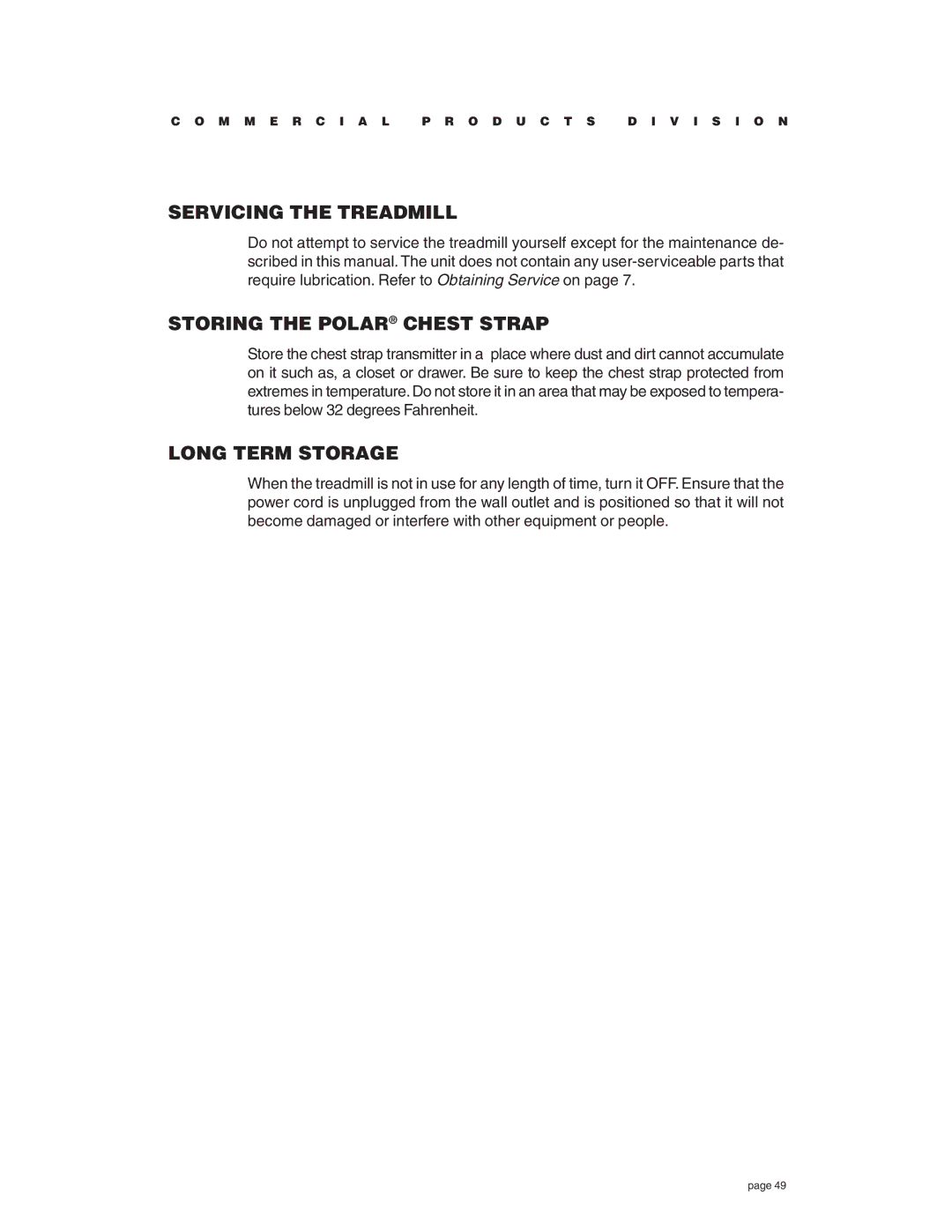 Precor C932 owner manual Servicing the Treadmill, Storing the Polar Chest Strap, Long Term Storage 