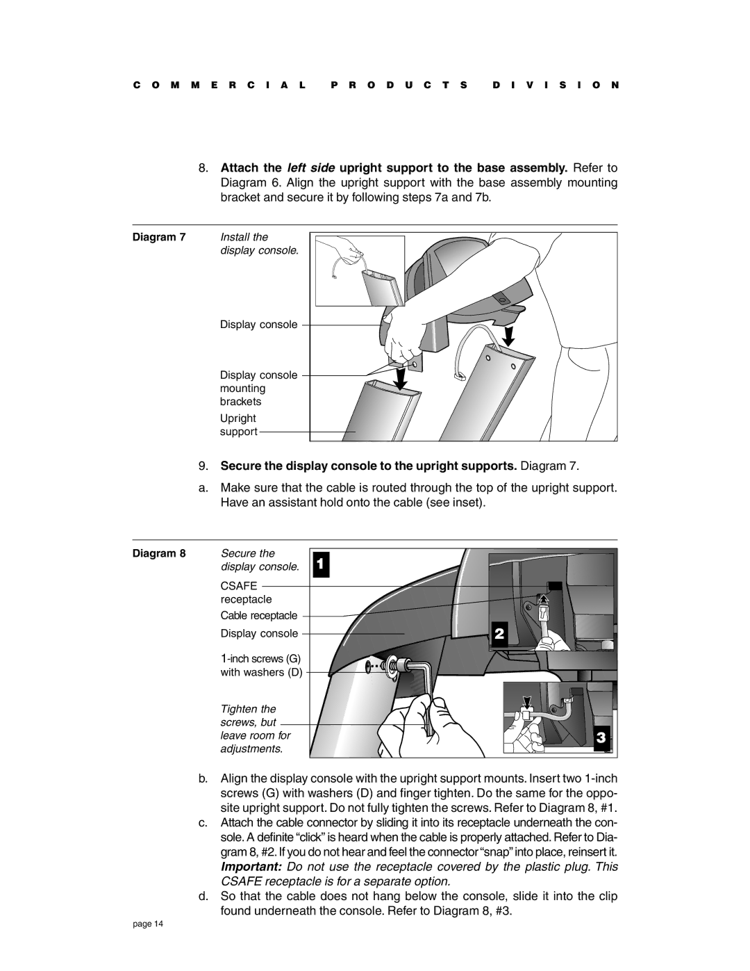 Precor C934 owner manual Secure the display console to the upright supports. Diagram, Csafe 