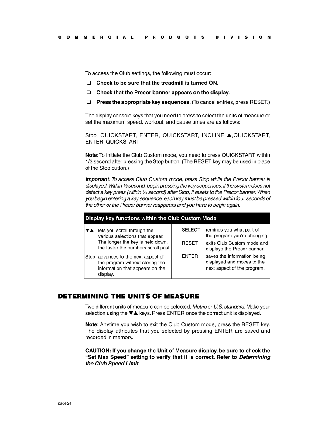 Precor C934 owner manual Determining the Units of Measure, Display key functions within the Club Custom Mode 