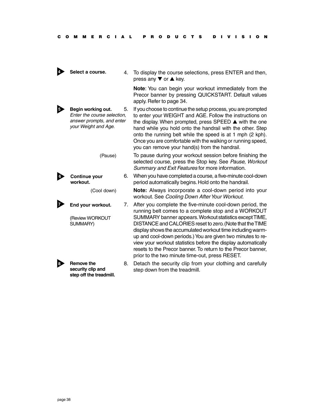 Precor C934 owner manual To display the course selections, press Enter and then 