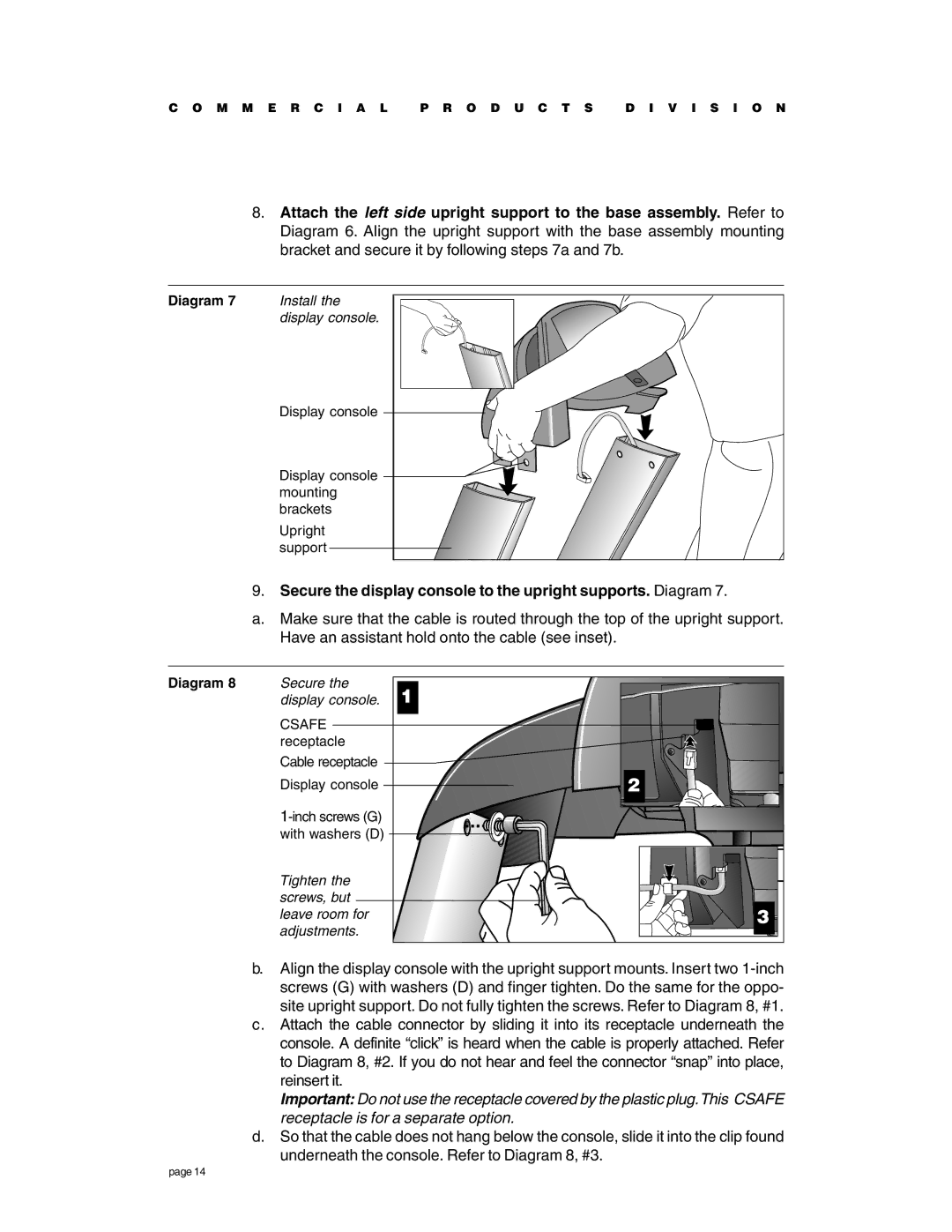 Precor C936i owner manual Secure the display console to the upright supports. Diagram, Csafe 