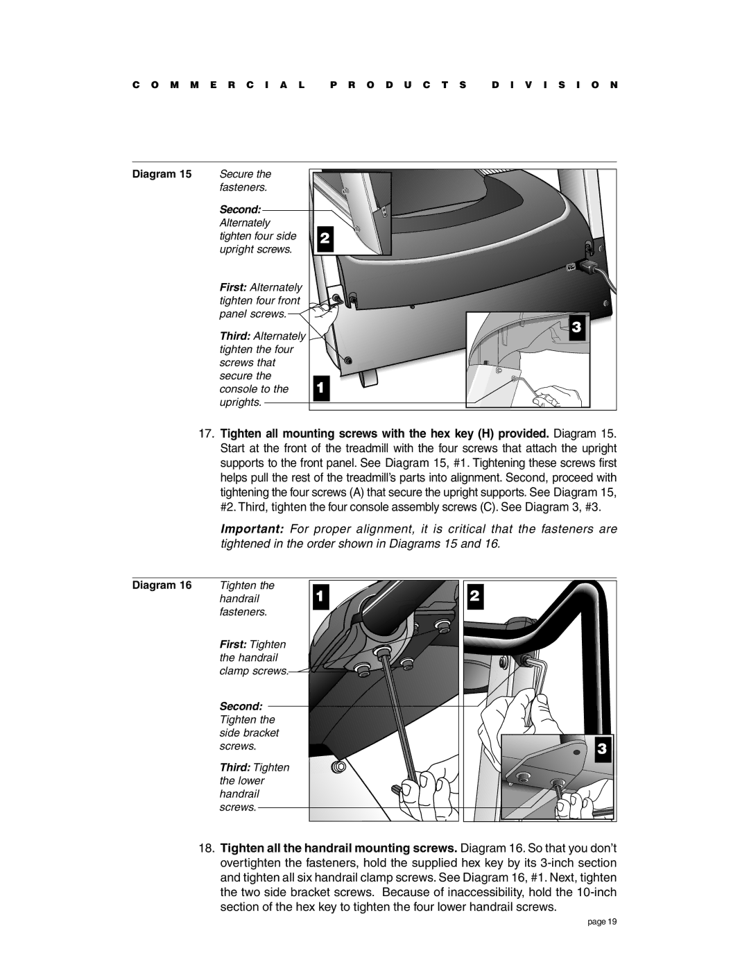 Precor C936i owner manual First Tighten 