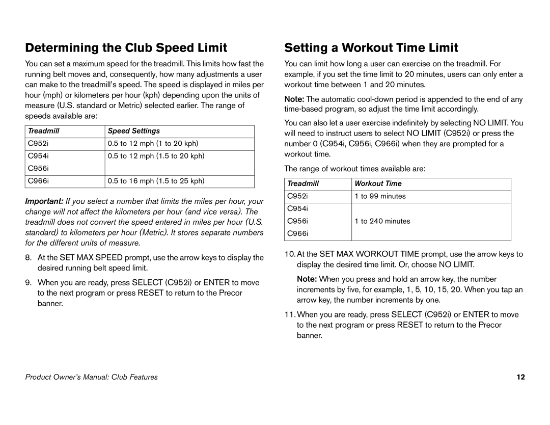 Precor C952i, C966i owner manual Determining the Club Speed Limit, Setting a Workout Time Limit 