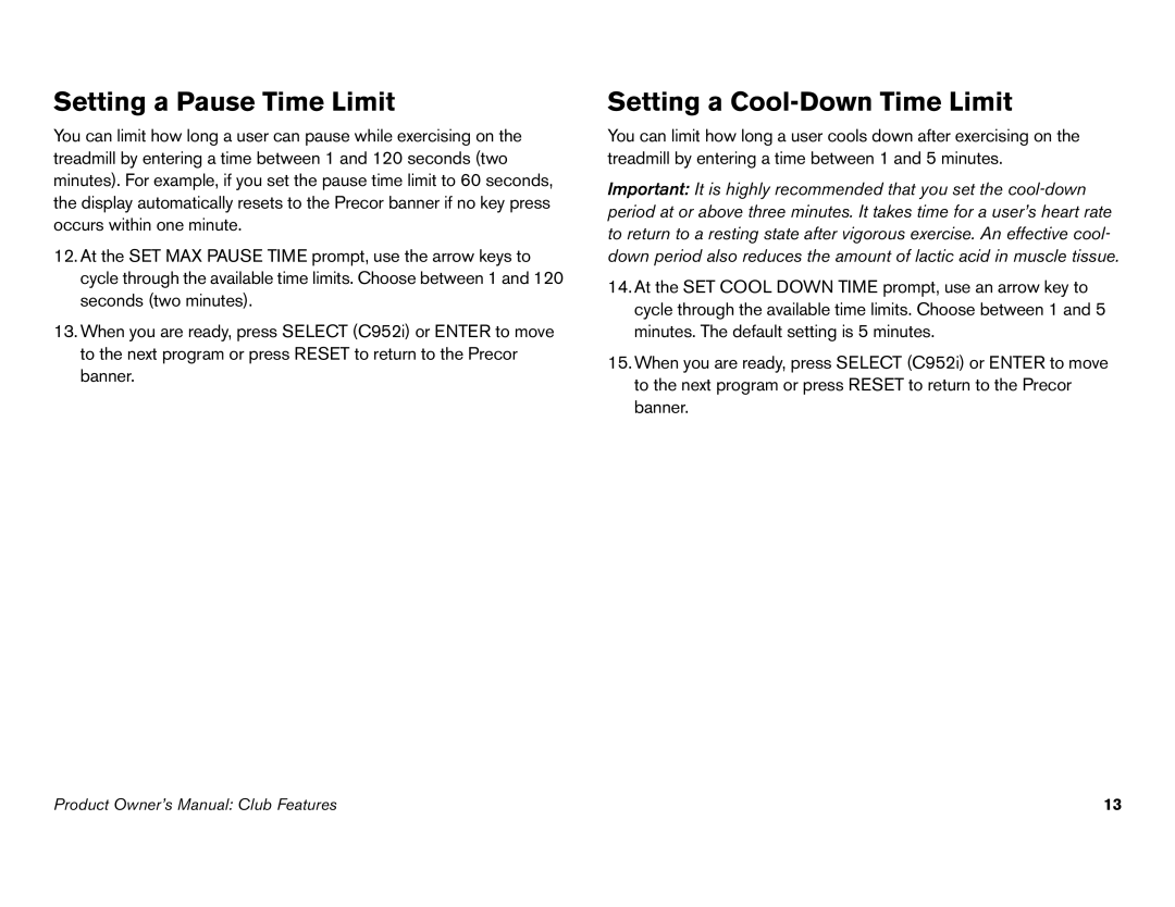 Precor C966i, C952i owner manual Setting a Pause Time Limit, Setting a Cool-Down Time Limit 