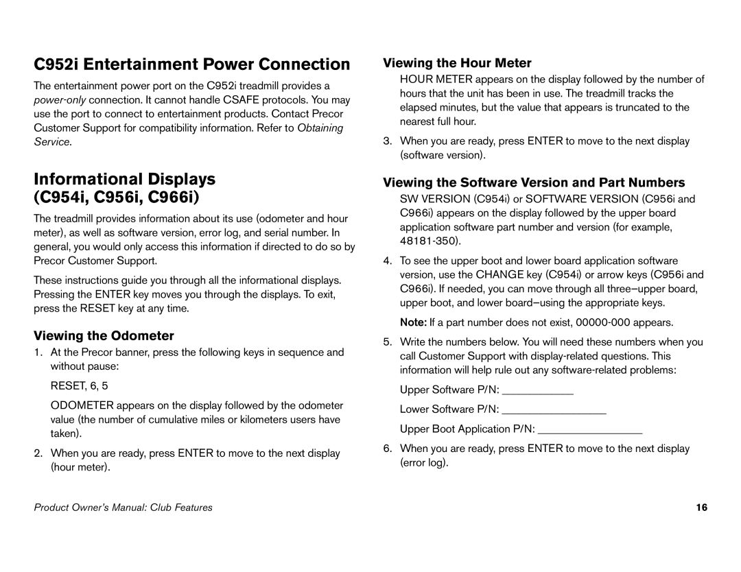 Precor owner manual C952i Entertainment Power Connection, Informational Displays C954i, C956i, C966i 